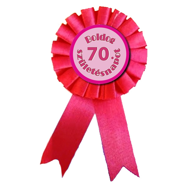Kitűző, rózsaszín, Boldog 70. születésnapot